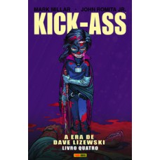 Kick-ass: a era de dave lizewski - vol. 4
