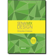 Senai Mix Design Direcoes Criativas - Primavera Verao 2015/16