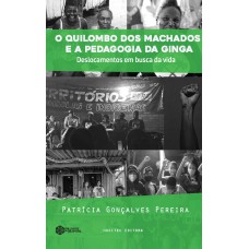 O quilombo dos Machado e a pedagogia da ginga