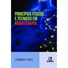 Princípios físicos e técnicos em radioterapia