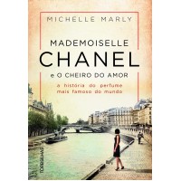Mademoiselle Chanel e o cheiro do amor