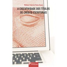 A executividade dos títulos de crédito escriturais