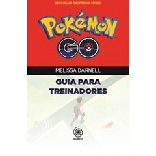 Pokemon Go : Guia para treinadores