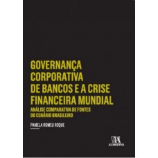 Governança corporativa de bancos e a crise financeira mundial