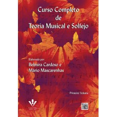 Curso completo de teoria musical e solfejo - Primeiro volume