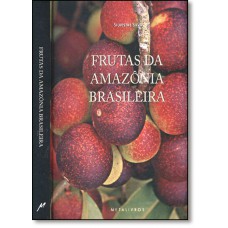 Frutas Da Amazonia Brasileira