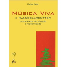 Música Viva e H. J. Koellreutter (movimento em direção à modernidade)