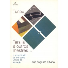 Tuneu, Tarsila e outros mestres