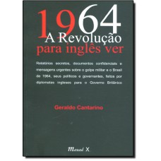 1964 - A revolução para inglês ver
