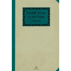 Franklin Távora e o seu Tempo