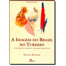 Imagem Do Brasil No Turismo, A