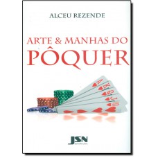 Arte & manhas do pôquer