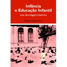 INFÂNCIA E EDUCAÇÃO INFANTIL