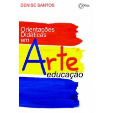 Orientações didáticas em arte educação