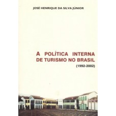A política interna de turismo no Brasil (1992-2002)