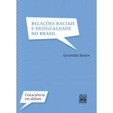 Relações raciais e desigualdade no Brasil