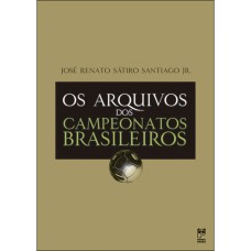 Os arquivos dos campeonatos brasileiros