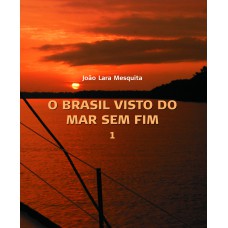 O Brasil visto do Mar sem Fim (2 vols)