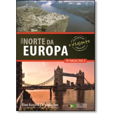 Guia O Viajante Norte Da Europa - Vol.2