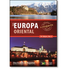 Guia O Viajante Europa Oriental - Vol.3
