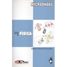 Microondas - Coleção temas atuais de física - SBF