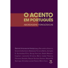 O acento em português. abordagens fonológicas- volume i