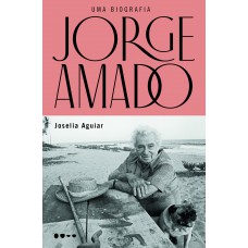 Jorge Amado: uma biografia