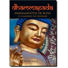 Dhammapada, Ensinamentos De Buda
