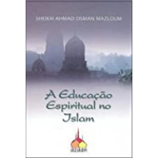 Educacao Espiritual No Islam, A