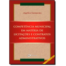 Competencia Municipal Em Materia De Licitacoes E Contratos Administrativos