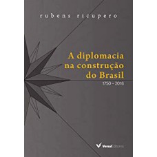 A Diplomacia Na Construção Do Brasil