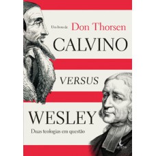 Calvino versus Wesley