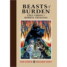 Beasts of burden - Cães sábios e homens nefastos