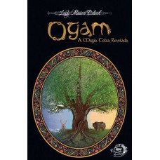 Ogam: A magia celta revelada