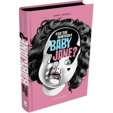 O que terá acontecido a Baby Jane?