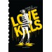 LOVE KILLS