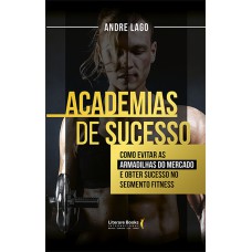 Academias de sucesso
