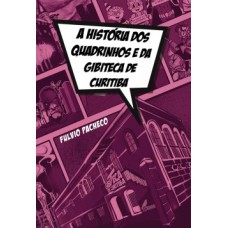 A história dos quadrinhos e da Gibiteca de Curitiba