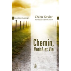 Chemin, vérité et vie (Caminho, verdade e vida - Francês)