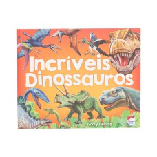 Explorando o Mundo: Incríveis Dinossauros