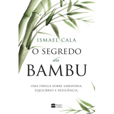 O segredo do bambu