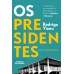 Os presidentes