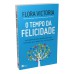 O tempo da felicidade