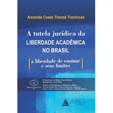 A tutela jurídica da liberdade acadêmica no Brasil