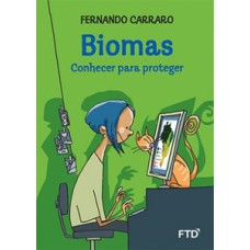 Biomas: conhecer para proteger