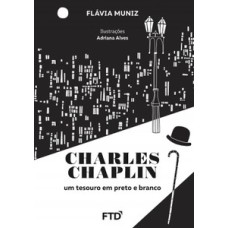 Charles Chaplin: um tesouro em preto e branco