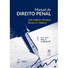 Manual De Direito Penal - Vol.1 - Parte Geral Arts. 1º A 120 Do Cp