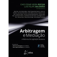 Arbitragem e Mediação - A Reforma da Legislação Brasileira