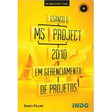 Usando O Ms - Project 2010 Em Gerenciamento De Projetos