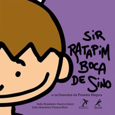 Sir Ratapim Boca de Sino e os duendes da floresta mágica